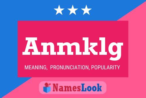 Anmklg Name Poster