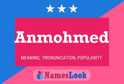 Anmohmed Name Poster