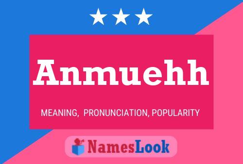 Anmuehh Name Poster