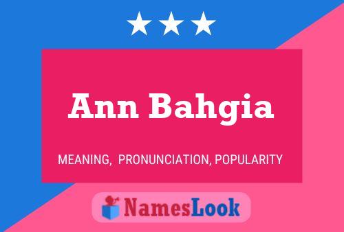 Ann Bahgia Name Poster