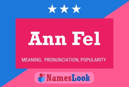 Ann Fel Name Poster