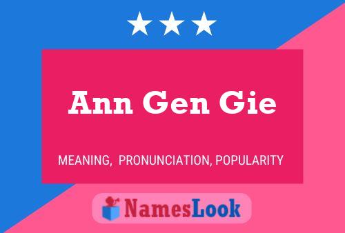 Ann Gen Gie Name Poster