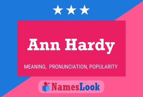 Ann Hardy Name Poster