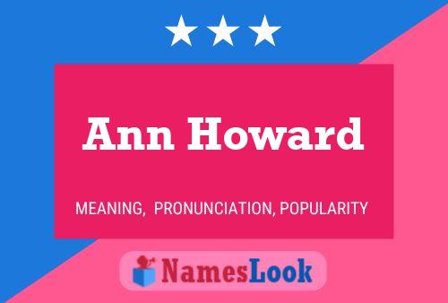 Ann Howard Name Poster