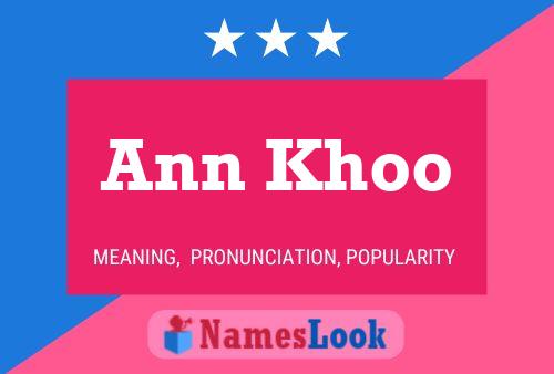 Ann Khoo Name Poster