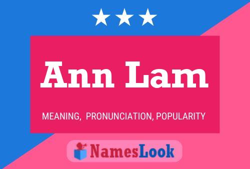 Ann Lam Name Poster