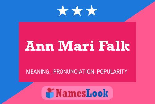 Ann Mari Falk Name Poster