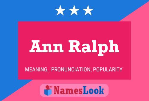 Ann Ralph Name Poster