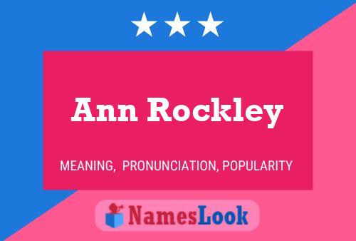 Ann Rockley Name Poster