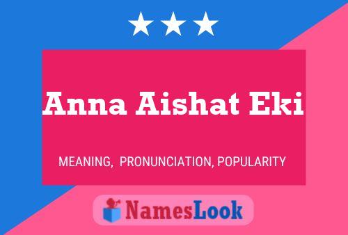 Anna Aishat Eki Name Poster