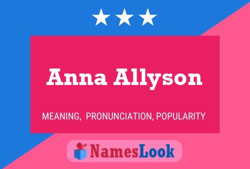 Anna Allyson Name Poster