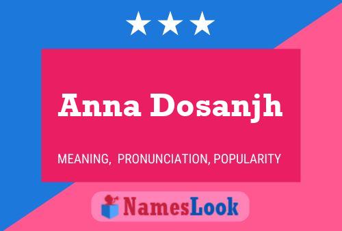 Anna Dosanjh Name Poster