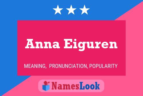 Anna Eiguren Name Poster