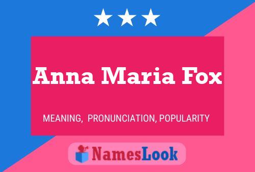 Anna Maria Fox Name Poster