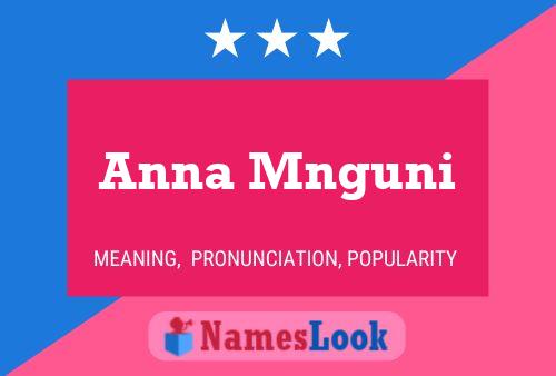 Anna Mnguni Name Poster