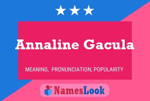 Annaline Gacula Name Poster