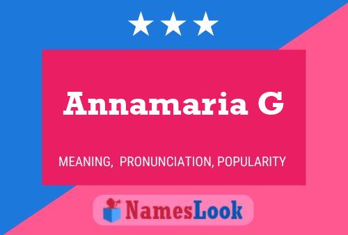 Annamaria G Name Poster