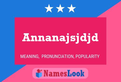 Annanajsjdjd Name Poster