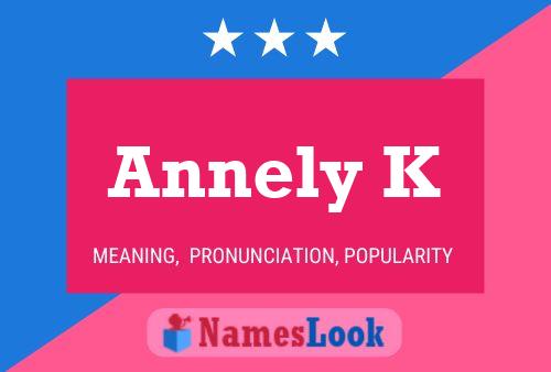 Annely K Name Poster