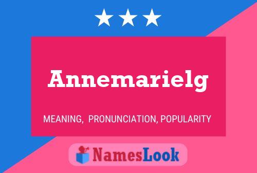 Annemarielg Name Poster