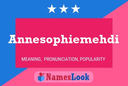 Annesophiemehdi Name Poster