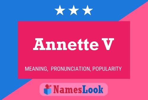 Annette V Name Poster