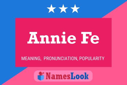 Annie Fe Name Poster