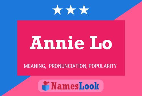 Annie Lo Name Poster