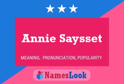 Annie Saysset Name Poster