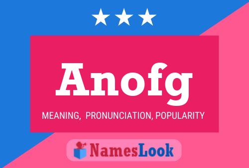 Anofg Name Poster