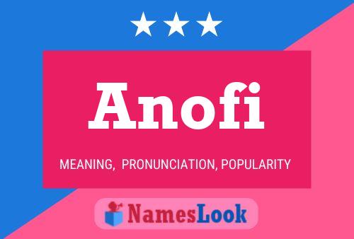 Anofi Name Poster