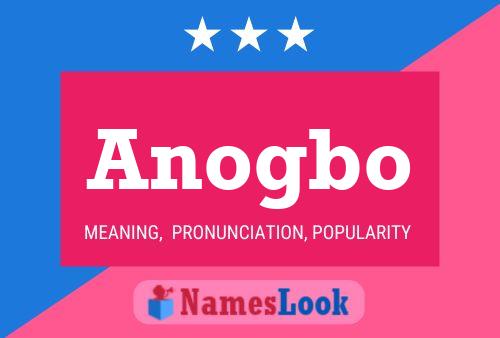 Anogbo Name Poster