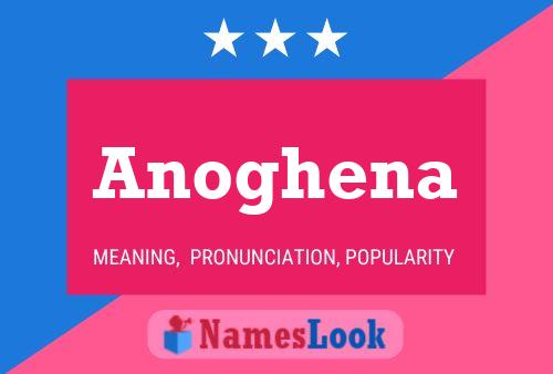 Anoghena Name Poster