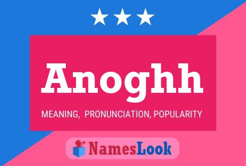 Anoghh Name Poster