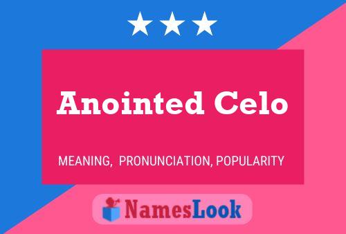 Anointed Celo Name Poster