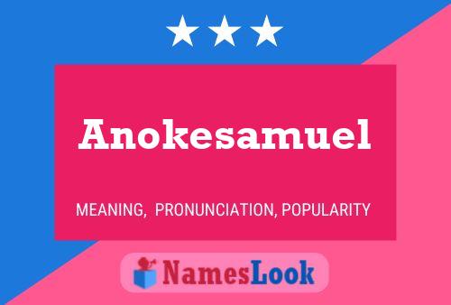 Anokesamuel Name Poster