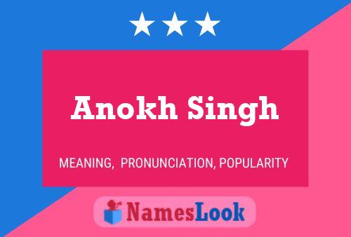 Anokh Singh Name Poster