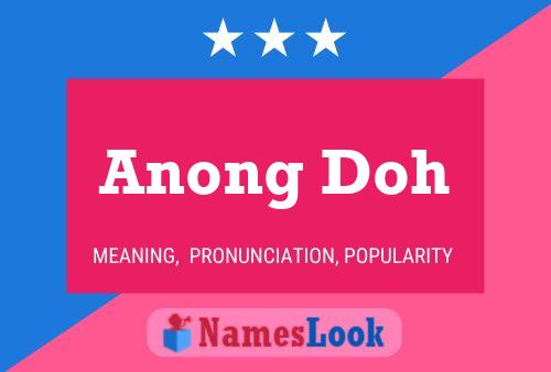 Anong Doh Name Poster