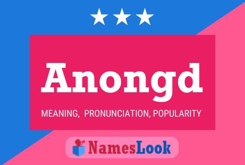 Anongd Name Poster