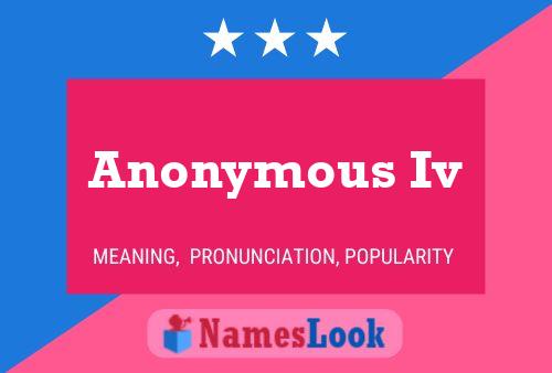 Anonymous Iv Name Poster