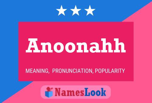 Anoonahh Name Poster