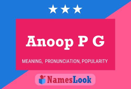 Anoop P G Name Poster