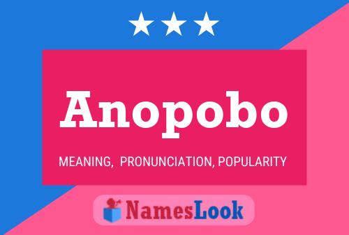 Anopobo Name Poster