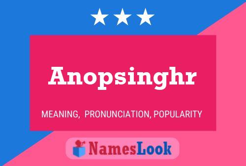 Anopsinghr Name Poster