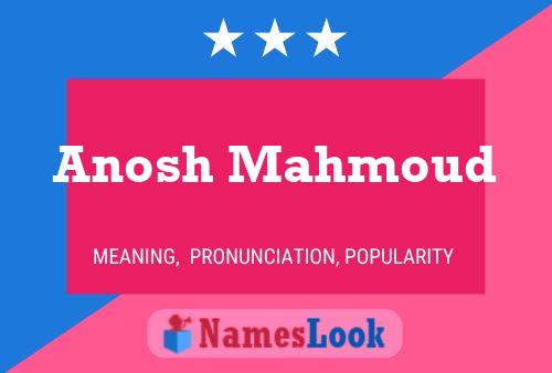 Anosh Mahmoud Name Poster