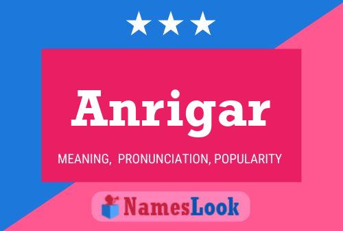 Anrigar Name Poster