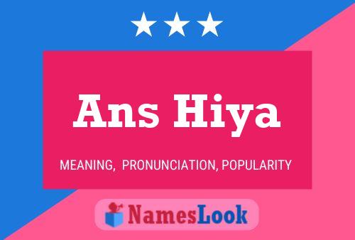 Ans Hiya Name Poster