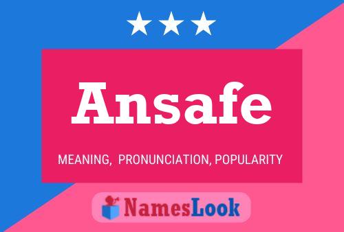 Ansafe Name Poster