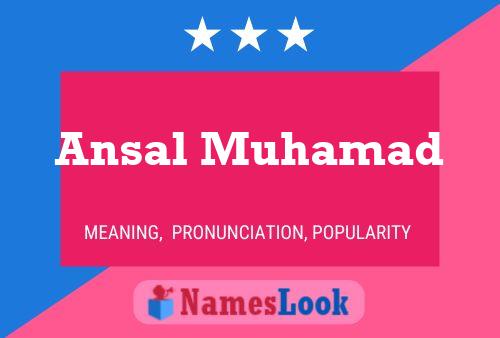 Ansal Muhamad Name Poster