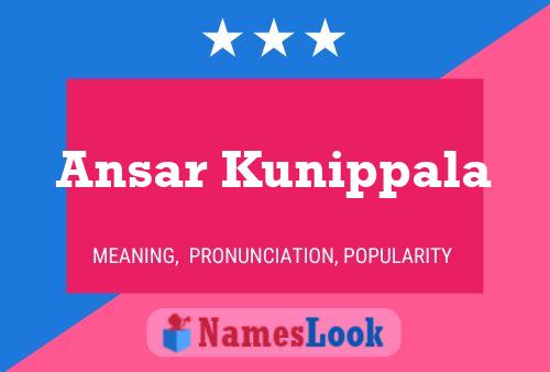 Ansar Kunippala Name Poster